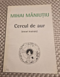 Cercul de aur eseuri teatrale Mihai Maniutiu