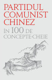 Partidul comunist chinez in 100 de concepte cheie |, Corint