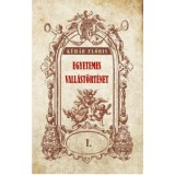 Egyetemes vall&aacute;st&ouml;rt&eacute;net I. - Dr. K&uuml;h&aacute;r Fl&oacute;ris