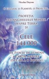Cumpara ieftin Nicolas Dayzus - O galaxie, o planeta, o profetie... Profetia Arhanghelului