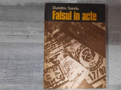 Falsul in acte de Dumitru Sandu foto