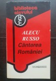 C&acirc;ntarea Rom&acirc;niei. Piatra Teiului. Poezia Populară. Cugetări - Alecu Russo (Biblioteca elevului)