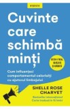 Cuvinte care schimba minti - Shelle Rose Charvet