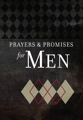 Prayers &amp; Promises for Men