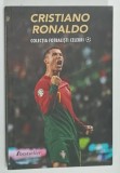 CRISTIANO RONALDO , COLECTIA FOTBALISTILOR CELEBRI , 2023