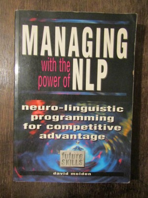 Managing With the Power of NLP - David Molden foto