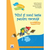 Mini și maxi teste pentru vacanță - Clasa a II-a