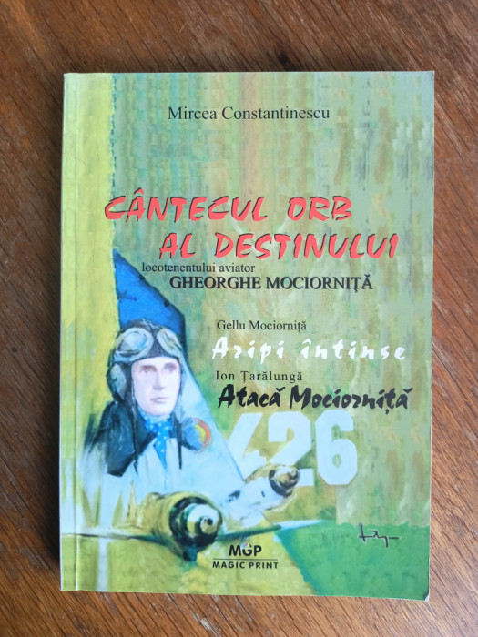 Cantecul orb al destinului, Gheorghe Mociornita, aviatie / R5P3F