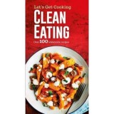 Clean Eating (Let's Get Cooking)