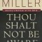 Thou Shalt Not Be Aware