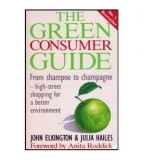 John Elkington &amp; Julia Hailes - The Green Consumer Guide - 112820