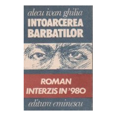 Intoarcerea barbatilor - Roman interzis in '980