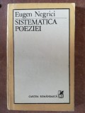 Sistematica poeziei- Eugen Negrici