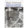 Paul Vinicius - Nopti la maximum, dimineti voalate - 131286