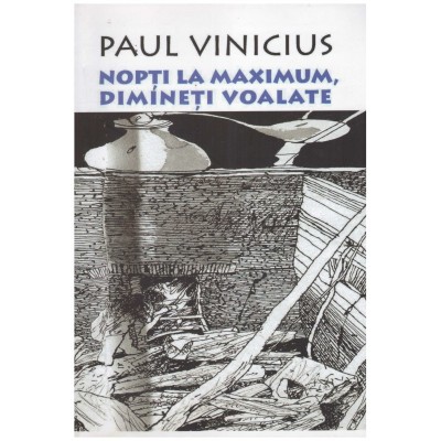 Paul Vinicius - Nopti la maximum, dimineti voalate - 131286 foto