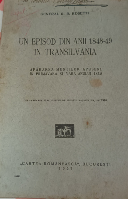 UN EPISOD DIN ANII 1848-49 IN TRANSILVANIA ..... GENERAL R.R. ROSETTI