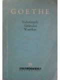 Goethe - Suferintele tanarului Werther (Editia: 1960)