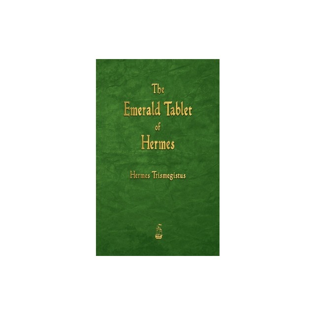The Emerald Tablet of Hermes