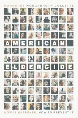 American Eldercide: How It Happened, How to Prevent It foto