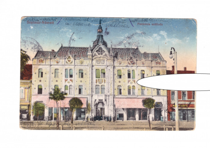 CP Satu Mare - Hotel Pannonia, circulata 1923, stare relativ buna