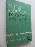 Dumbrava minunata - Mihail Sadoveanu