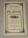 AL.POSESCU - PLATON filosofia dialogurilor