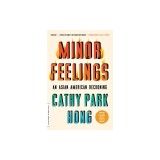Minor Feelings: An Asian American Reckoning