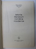 ISTORIA LITERATURII ROMANE MODERNE de SERBAN CIOCULESCU , VLADIMIR STREINU , TUDOR VIANU , 1971