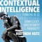 Contextual Intelligence: How Thinking in 3D Can Help Resolve Complexity, Uncertainty and Ambiguity