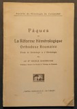 Hemerologie 1929 PASTELE si REFORMA HEMEROLOGICA ORTODOXA ROMANA Dr B. Gheorghiu