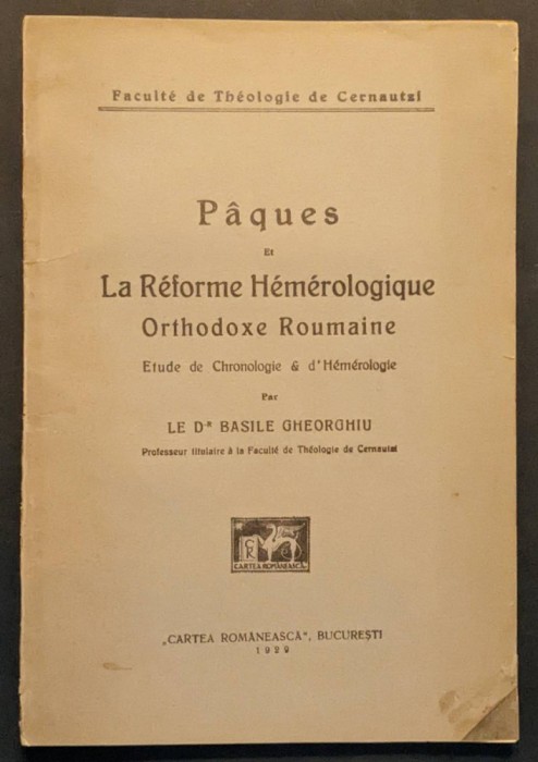 ✝ hemerologie 1929 PASTELE, REFORMA HEMEROLOGICA ORTODOXA ROMANA Dr B. Gheorghiu