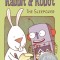 Rabbit and Robot: The Sleepover
