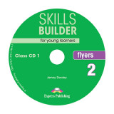 Curs limba engleza Skills Builder Flyers 2 Audio Set 2 CD - Jenny Dooley