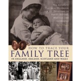 Cumpara ieftin How To Trace Your Family Tree In England, Ireland, Scotland And Wales