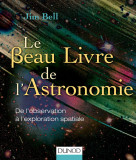 Le Beau Livre de L&#039;Astronomie | Jim Bell