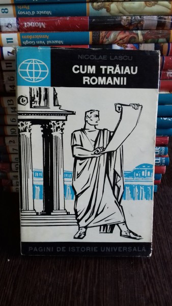 Cum traiau romanii - Nicolae Lascu
