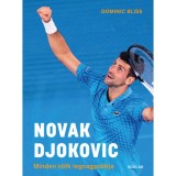 Novak Djokovic - Minden idők legnagyobbja - Dominic Bliss