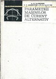 Cumpara ieftin Parametrii masinilor de curent alternativ - Ia. B. Danilevici