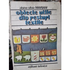 Doina Silvia Marian - Obiecte utile din resturi textile