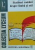 Scriitori Romani Despre Limba si Stil - Studii Literare, Albatros 1976, 352 Pagini, Coperta Brosata, Stare Foarte Buna