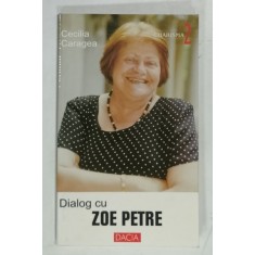 DIALOG CU ZOE PETRE de CECILIA CARAGEA , 2000