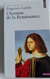 L'Homme de la Renaissance Omul renasterii