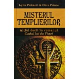 Misterul templierilor - 2004 - Lynn Picknett (AM171)