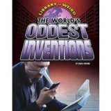 The World&#039;s Oddest Inventions