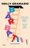 Barbatii de Holly Gramazio - Roman Beletristica