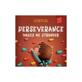 Perseverance Makes Me Stronger: Social Emotional Book for Kids about Self-confidence, Managing Frustration, Self-esteem and Growth Mindset Suitable fo