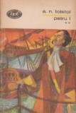 A. N. Tolstoi - Petru I ( vol. 2 )