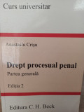 Anastasiu Crisu - Drept procesual penal, partea generala, editia 2 (2007)