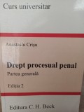 Anastasiu Crisu - Drept procesual penal, partea generala, editia 2 (2007)