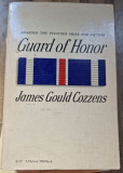 James Gould Cozzens - Guard of Honor